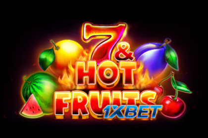 7 & Hot Fruits 1xBet